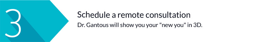 Step 3: Schedule a remote consultation